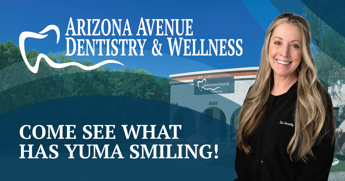 Arizona Avenue Dentistry - Yuma Dentist